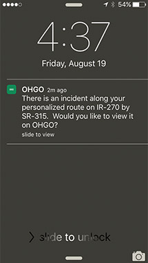 Once your personalized routes have been created, you will be instantly notified whenever an incident occurs.